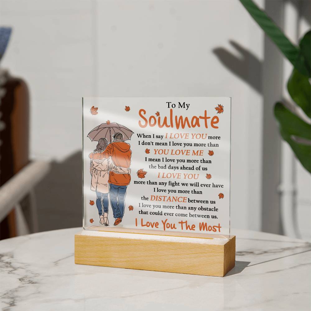Soulmate - Love You Most Acrylic Plaque