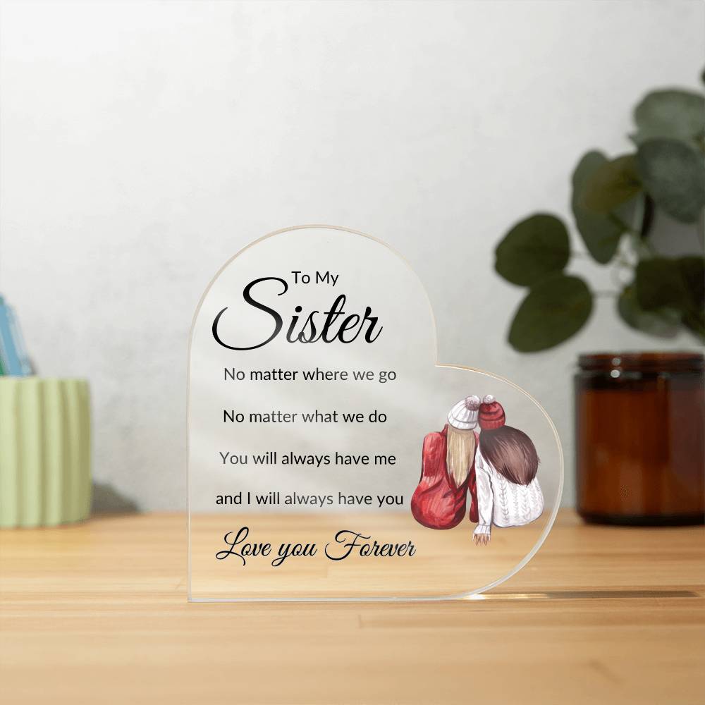 To My Sister -  Always have me