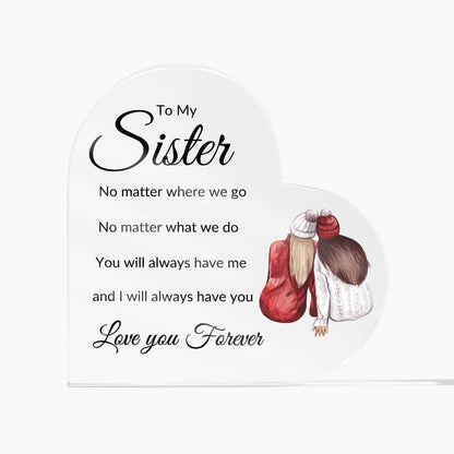 To My Sister -  Always have me