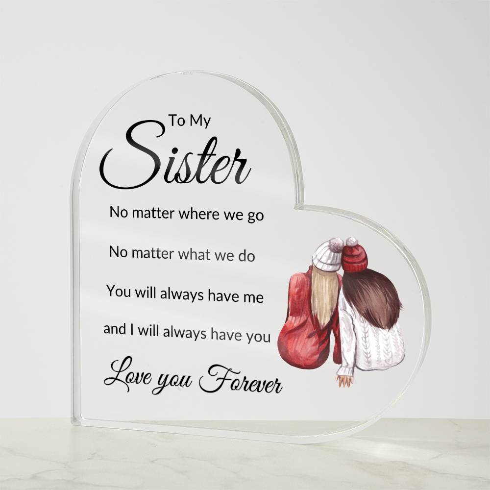 To My Sister -  Always have me