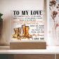My Love - My Home Acrylic Plaque