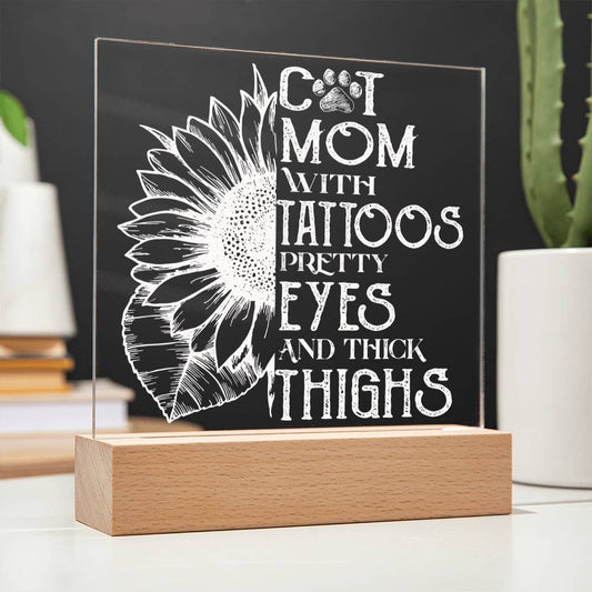 Cat Mom Tattoo - Acrylic Plaque