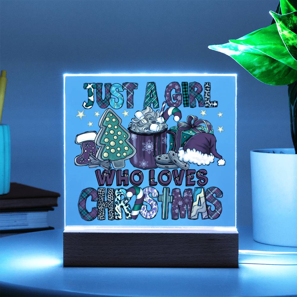 Just A Girl Who Loves Christmas - Acrylic Plaque